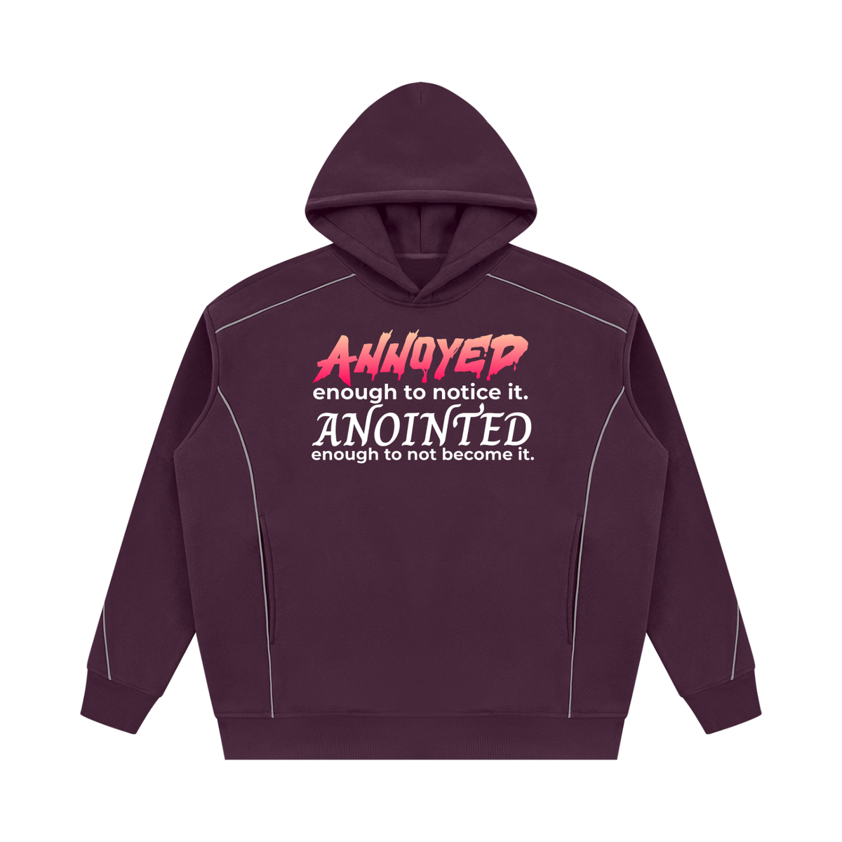 streetwear,hoodie,annoyed,anointed
