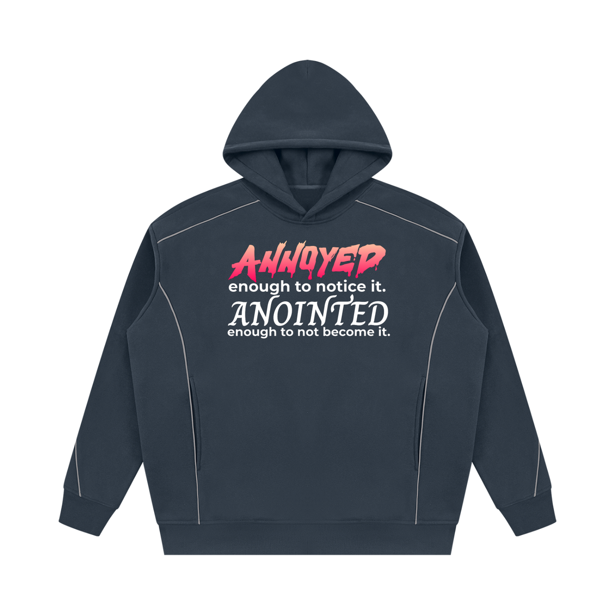 streetwear,hoodie,annoyed,anointed